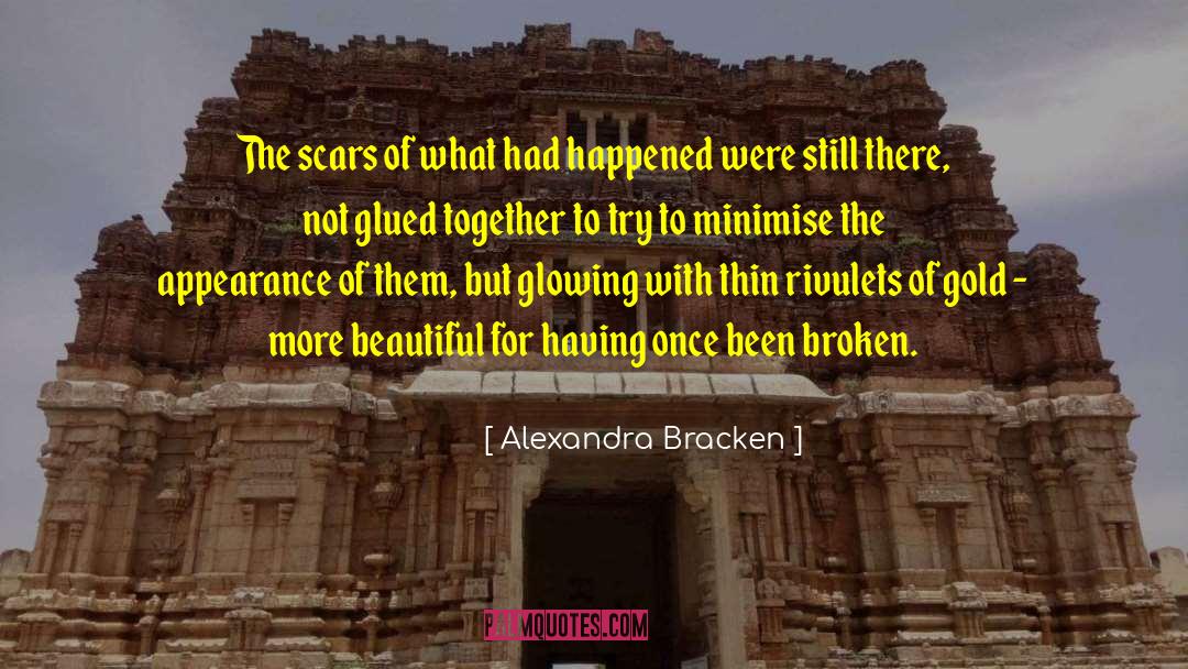 What Had Happened quotes by Alexandra Bracken
