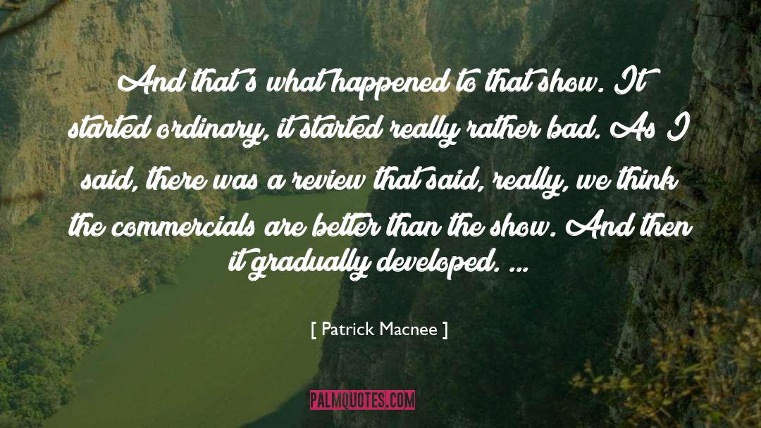 What Happened To Goodbye quotes by Patrick Macnee