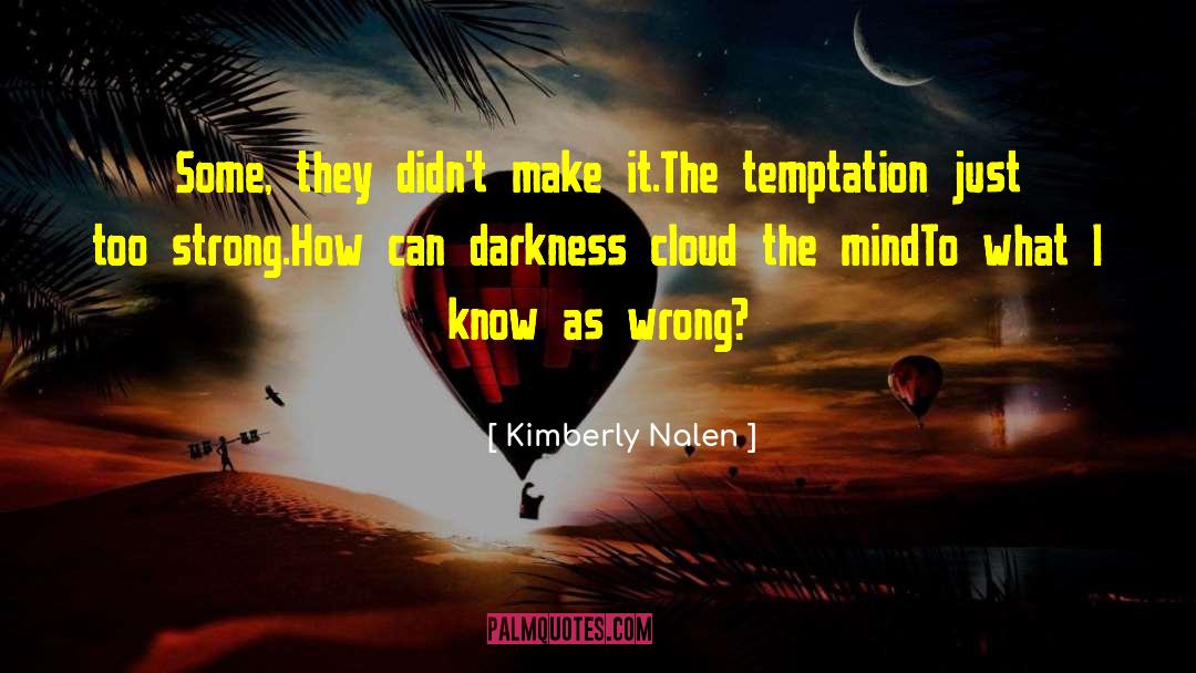 What I Know quotes by Kimberly Nalen