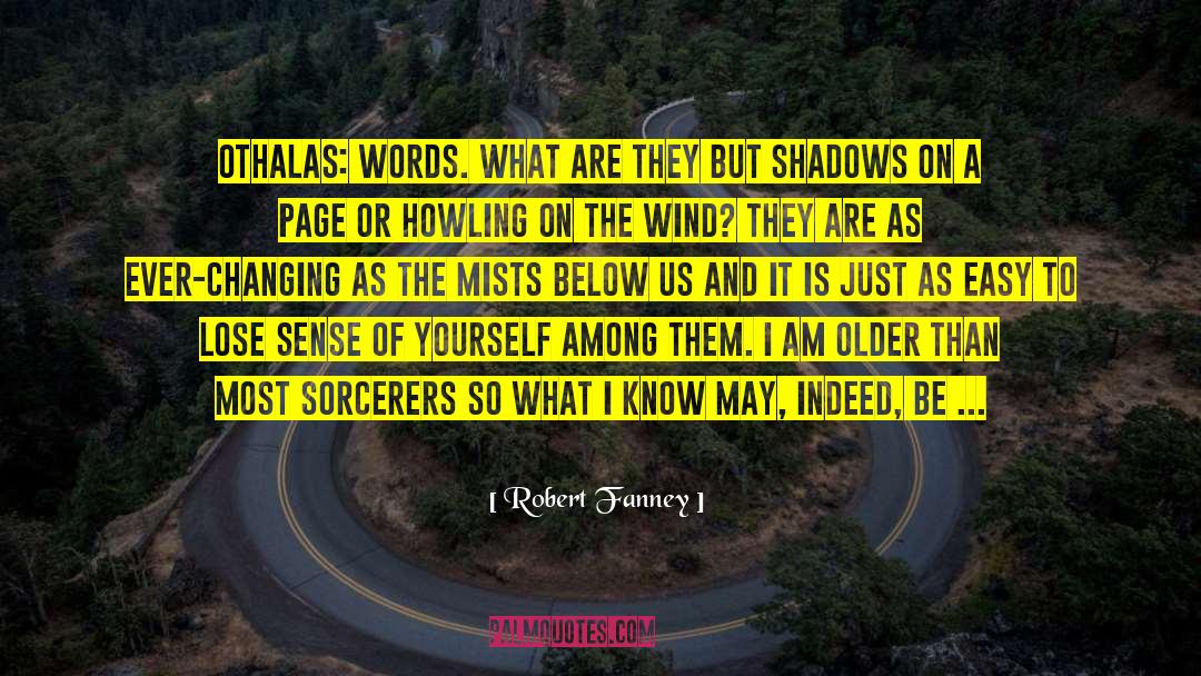 What I Know quotes by Robert Fanney