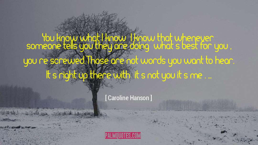 What I Know quotes by Caroline Hanson