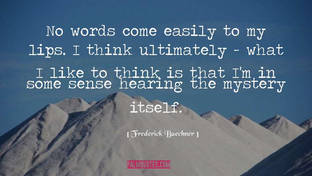 What I Like quotes by Frederick Buechner