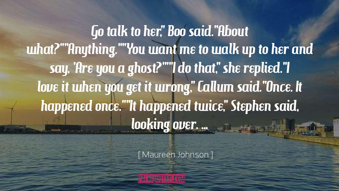 What I Love About Dublin quotes by Maureen Johnson