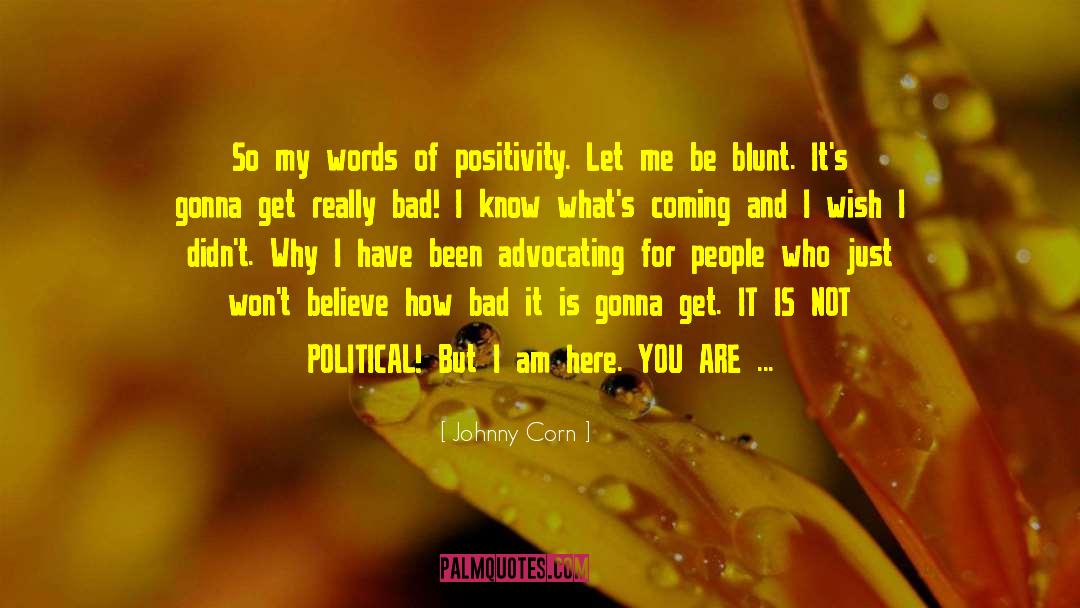 What I Love Most quotes by Johnny Corn