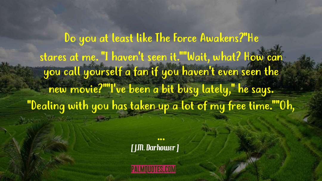 What If He Stares At You quotes by J.M. Darhower