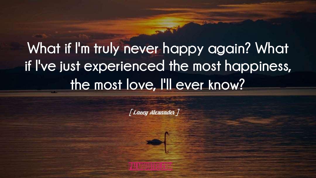 What If I Never Love Again quotes by Lacey Alexander