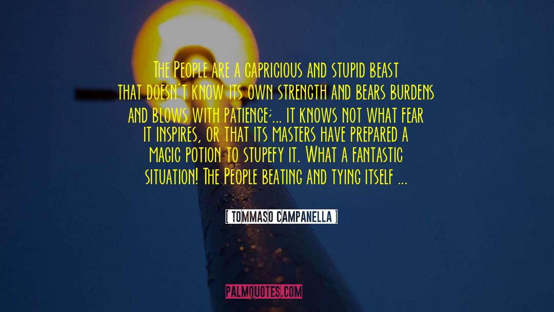 What Inspires You quotes by Tommaso Campanella