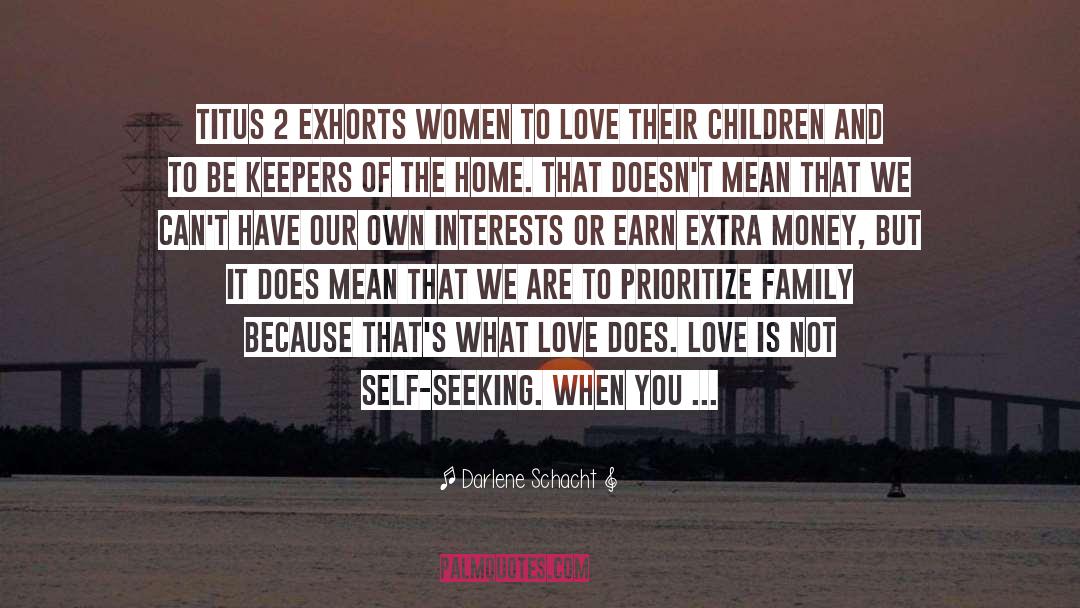 What Interests You Most quotes by Darlene Schacht