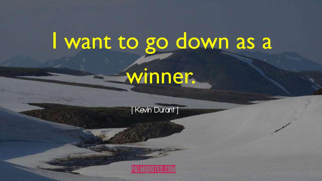 What Is A Winner Quote quotes by Kevin Durant