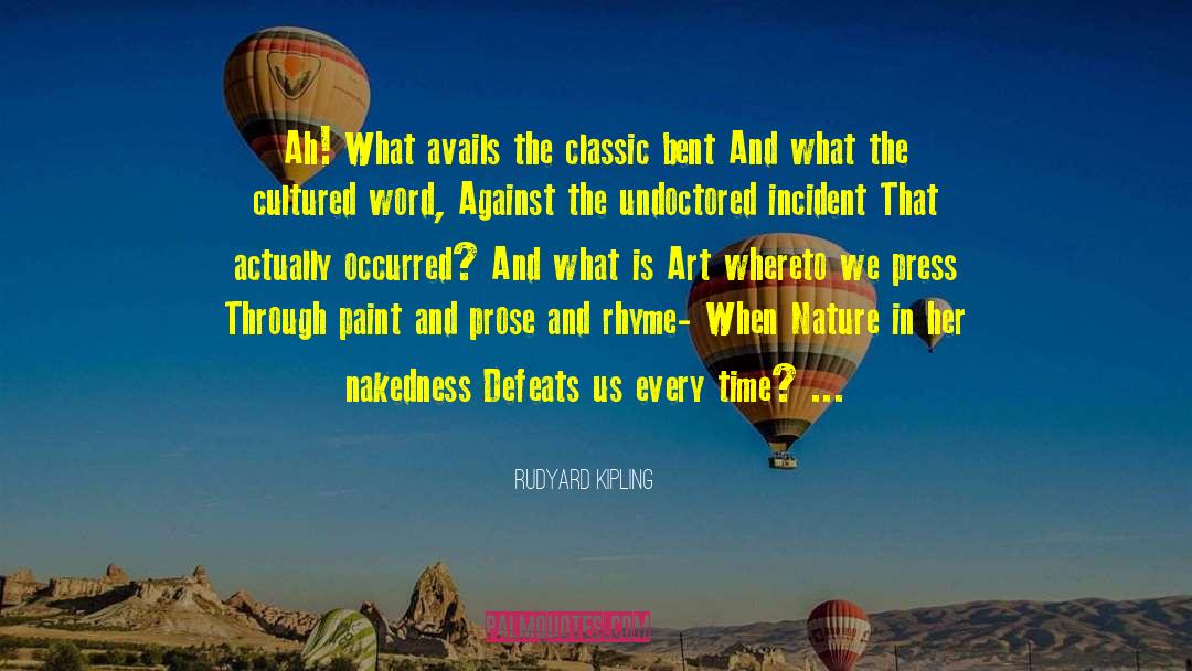What Is Art quotes by Rudyard Kipling