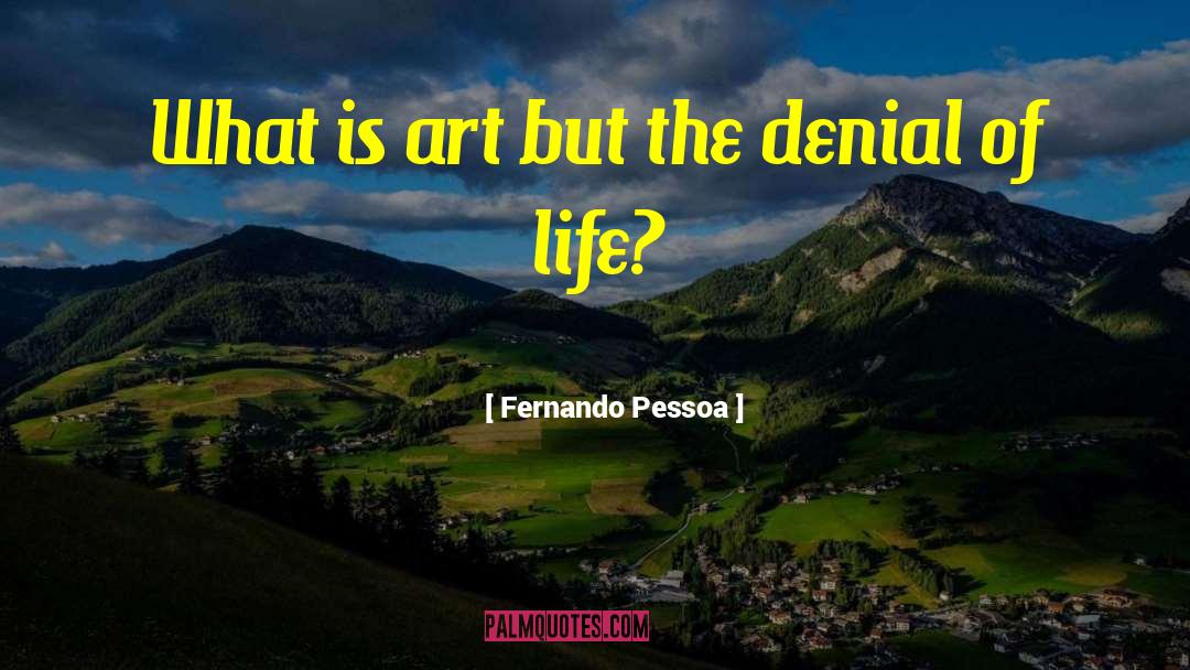 What Is Art quotes by Fernando Pessoa