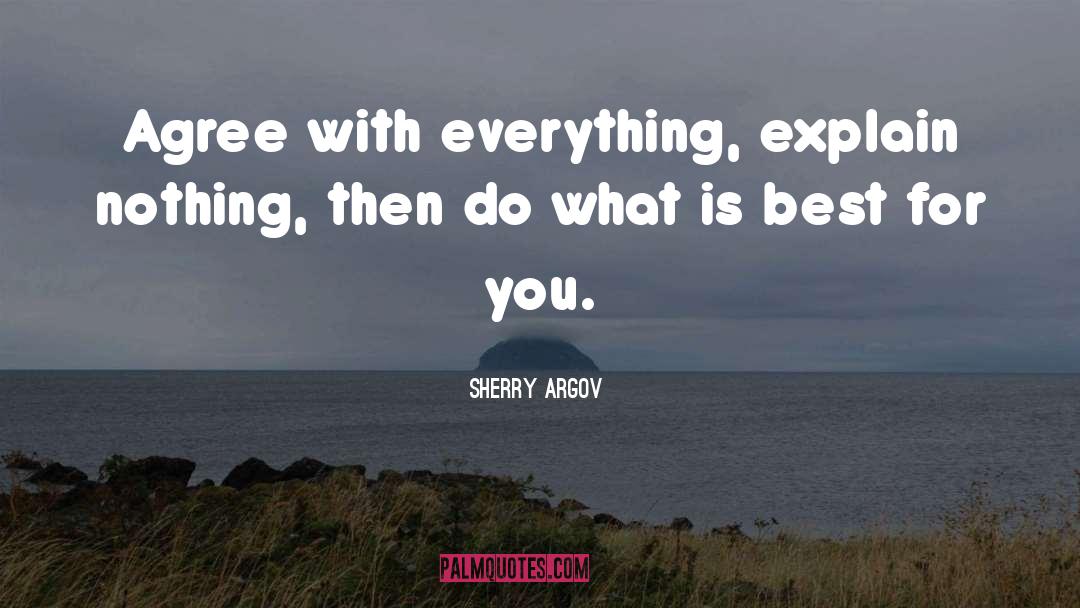 What Is Best quotes by Sherry Argov