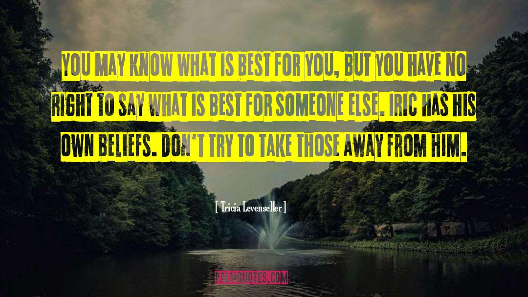 What Is Best quotes by Tricia Levenseller
