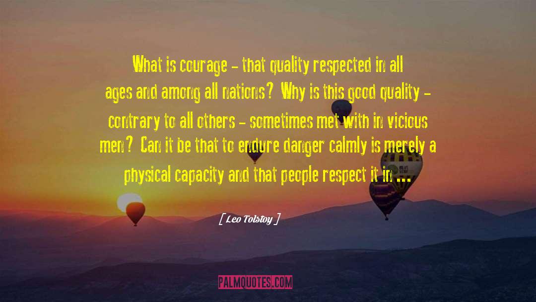 What Is Courage quotes by Leo Tolstoy