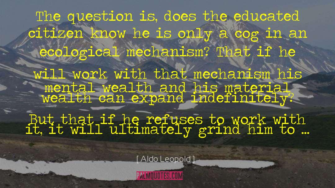 What Is Education quotes by Aldo Leopold