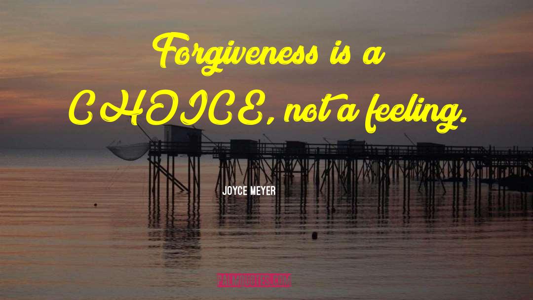 What Is Forgiveness quotes by Joyce Meyer