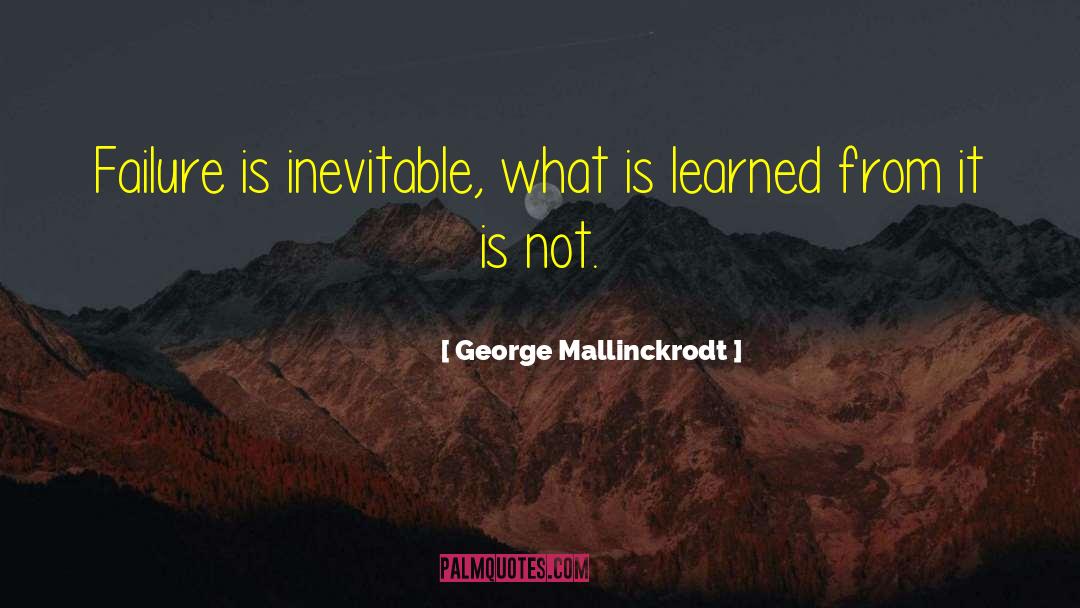 What Is Freedom quotes by George Mallinckrodt