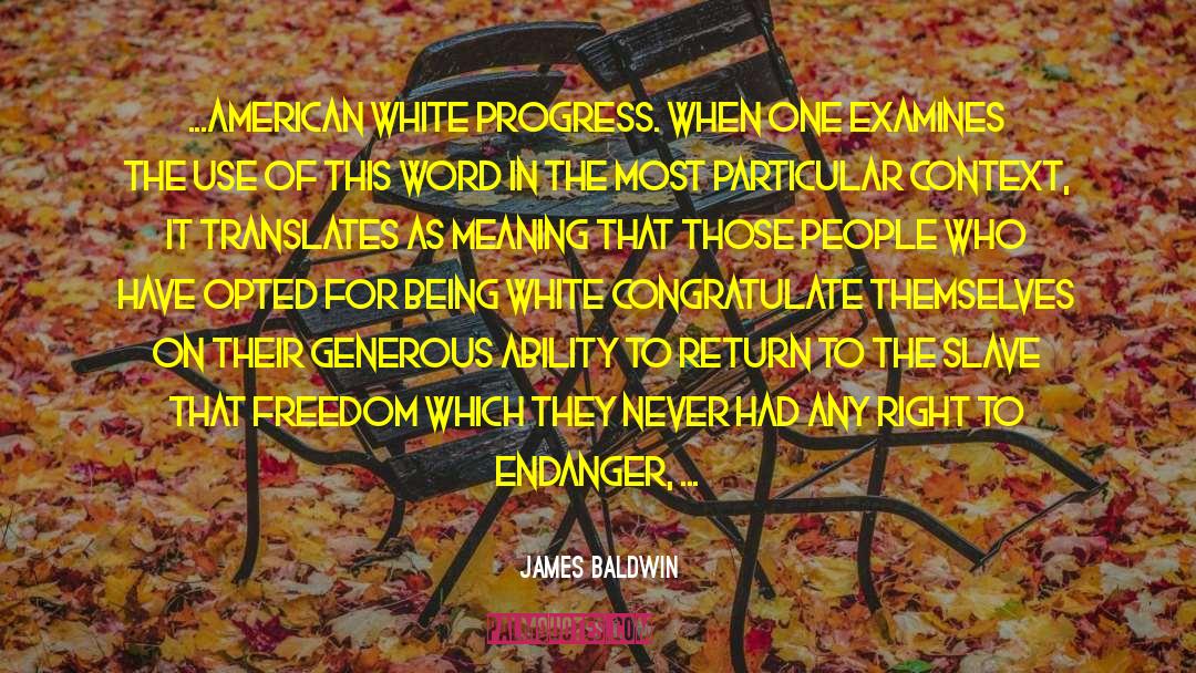 What Is Freedom quotes by James Baldwin
