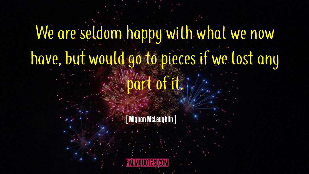 What Is Happiness quotes by Mignon McLaughlin