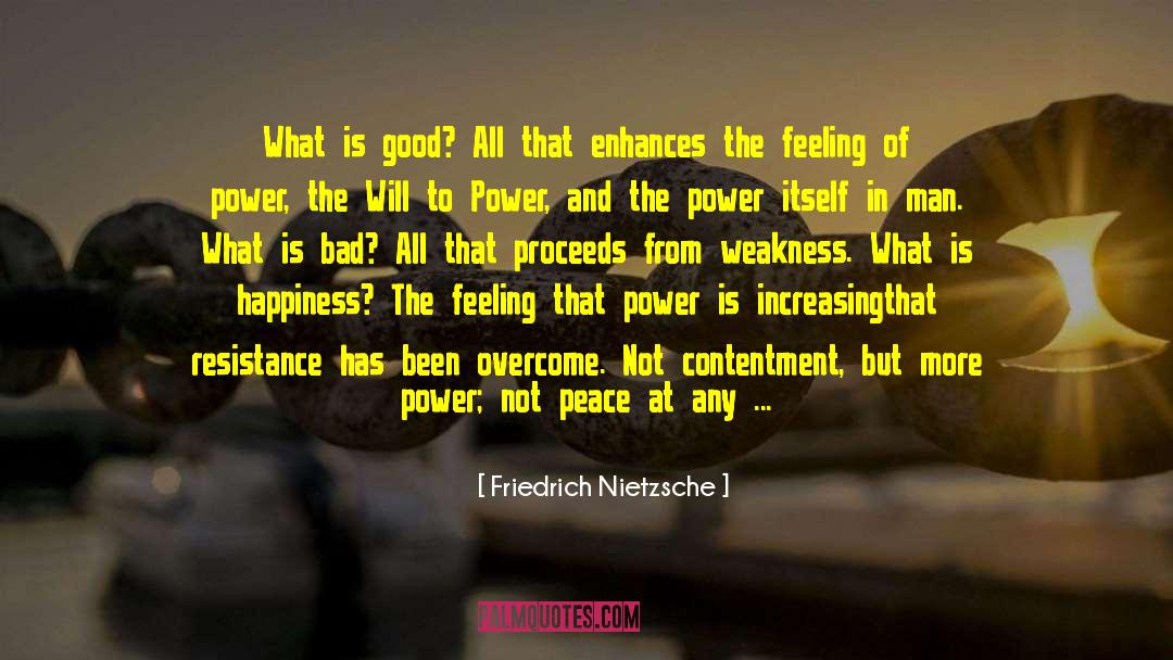 What Is Happiness quotes by Friedrich Nietzsche