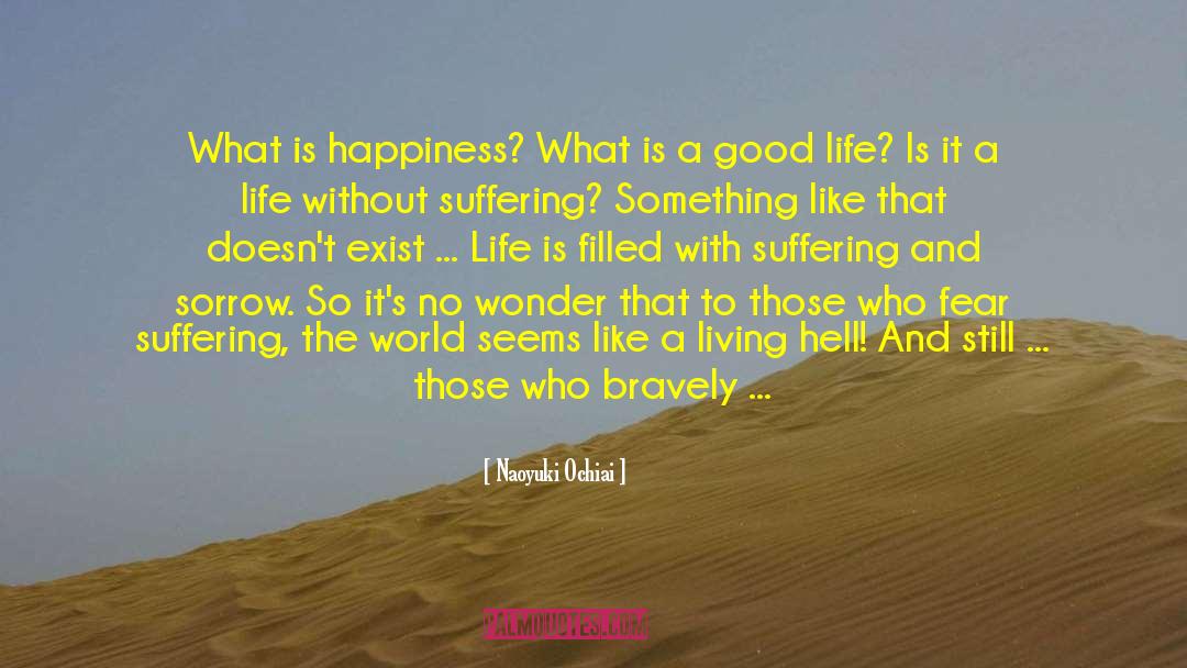 What Is Happiness quotes by Naoyuki Ochiai