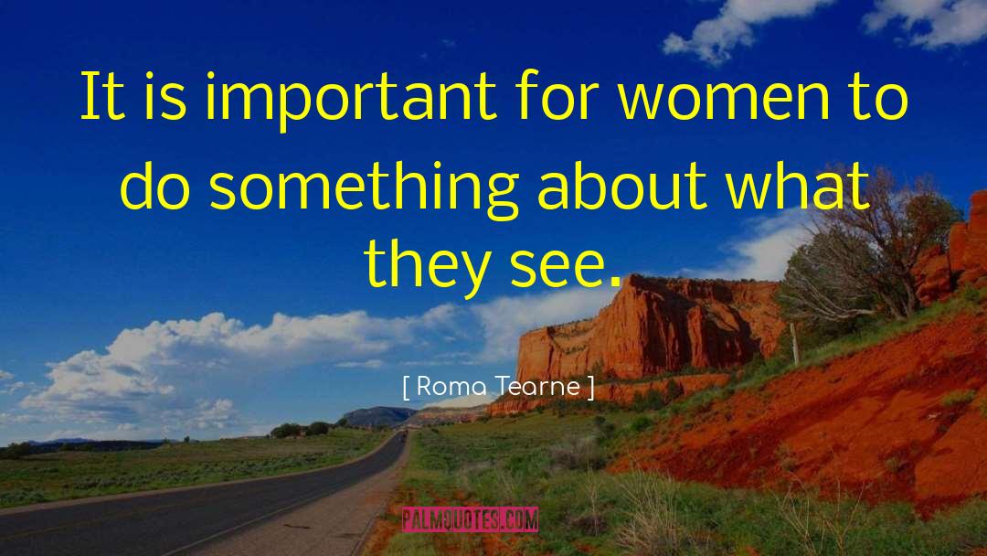 What Is Important To You quotes by Roma Tearne