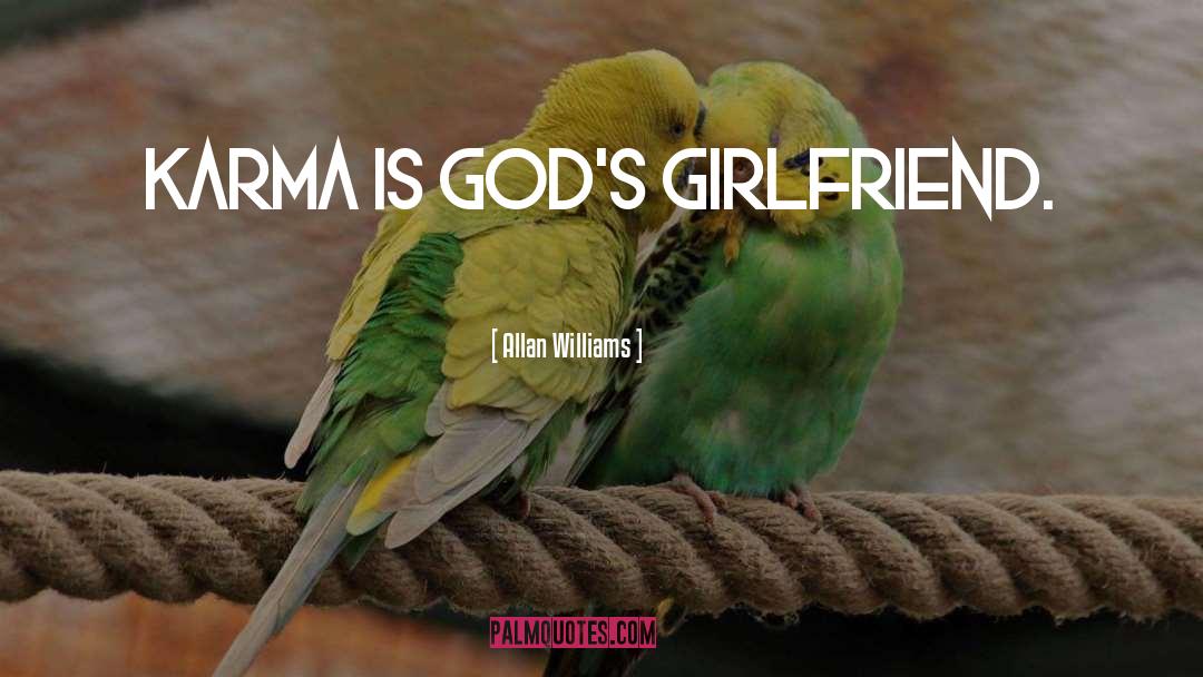 What Is Karma quotes by Allan Williams