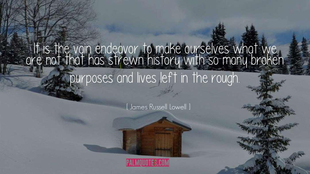 What Is Left The Daughter quotes by James Russell Lowell
