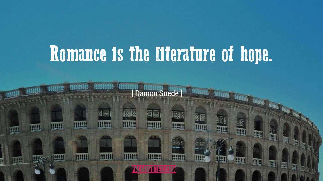 What Is Literature quotes by Damon Suede