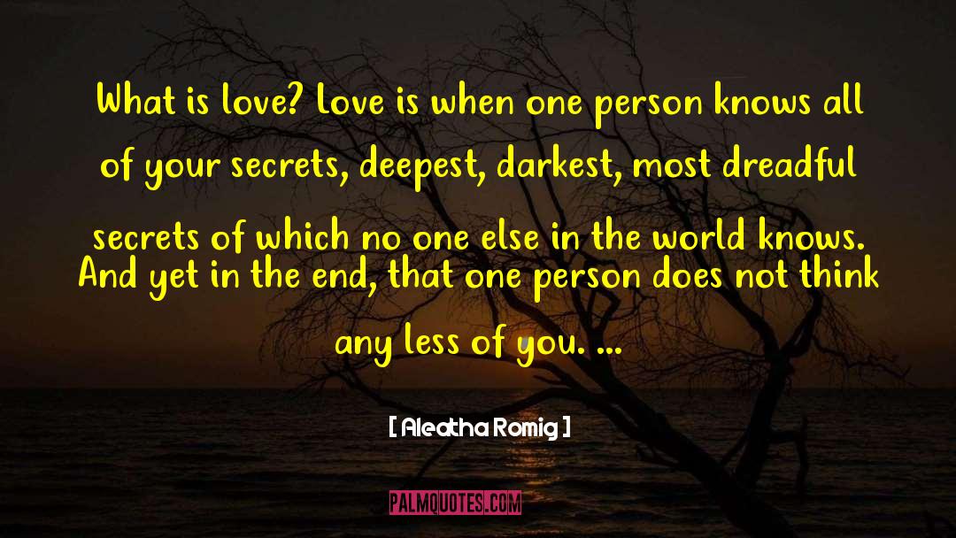 What Is Love quotes by Aleatha Romig