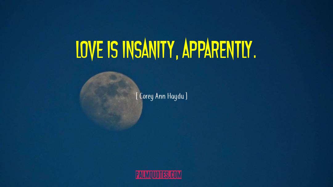 What Is Love quotes by Corey Ann Haydu