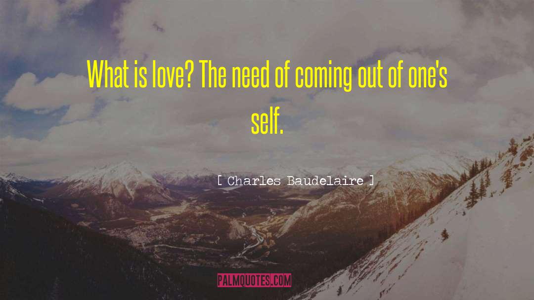 What Is Love quotes by Charles Baudelaire