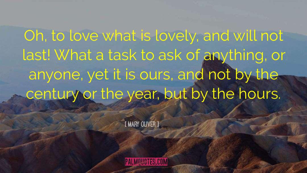 What Is Love quotes by Mary Oliver