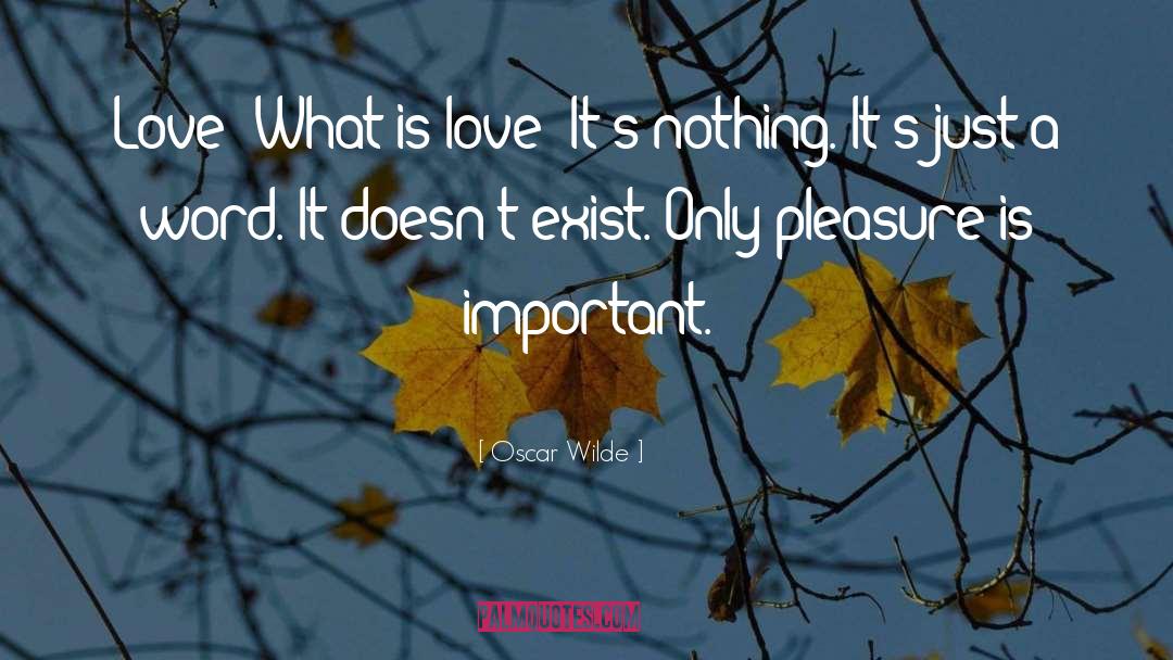 What Is Love quotes by Oscar Wilde