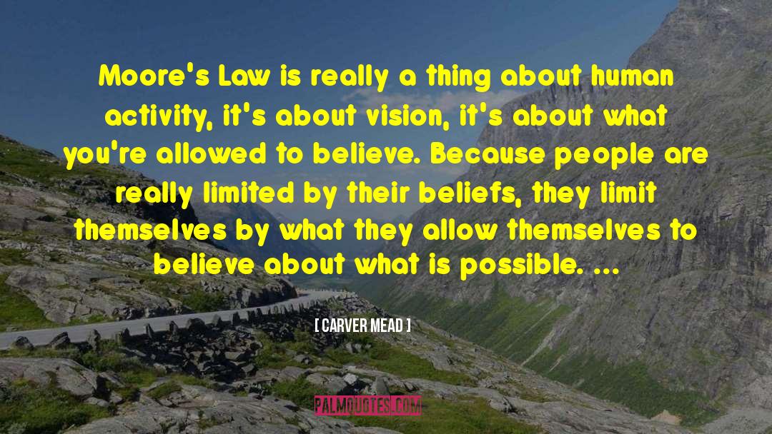 What Is Possible quotes by Carver Mead