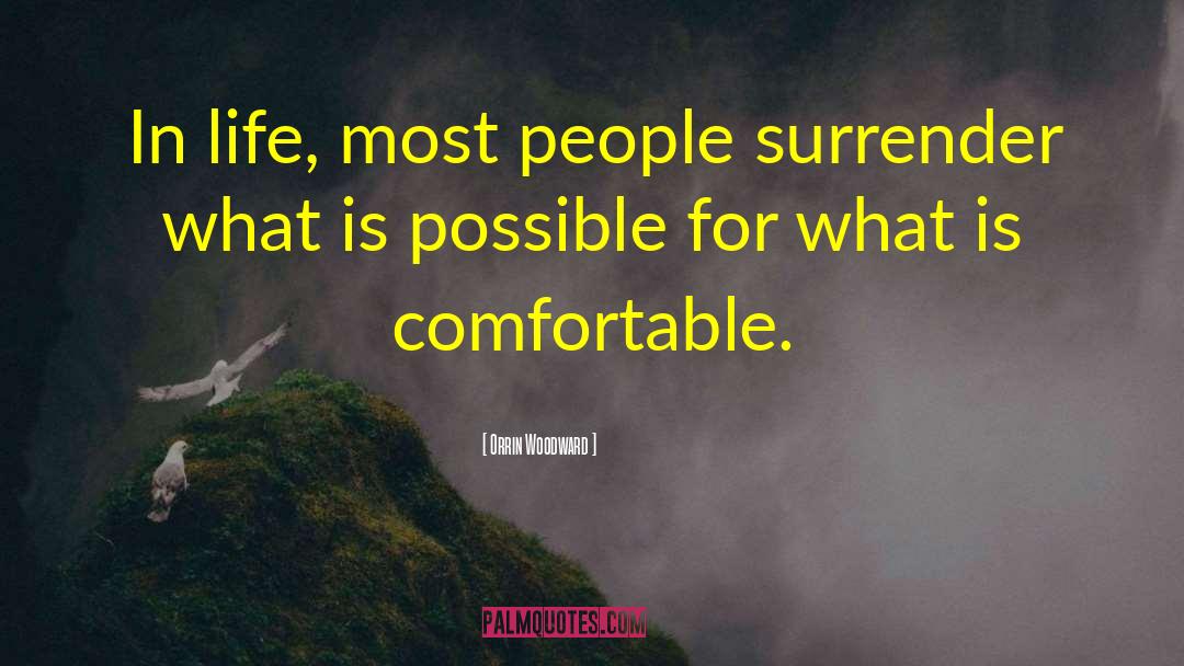 What Is Possible quotes by Orrin Woodward