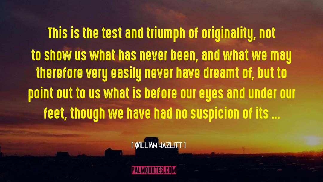 What Is Psychology quotes by William Hazlitt