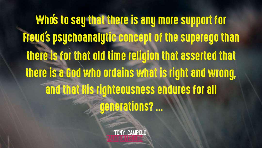 What Is Right And Wrong quotes by Tony Campolo
