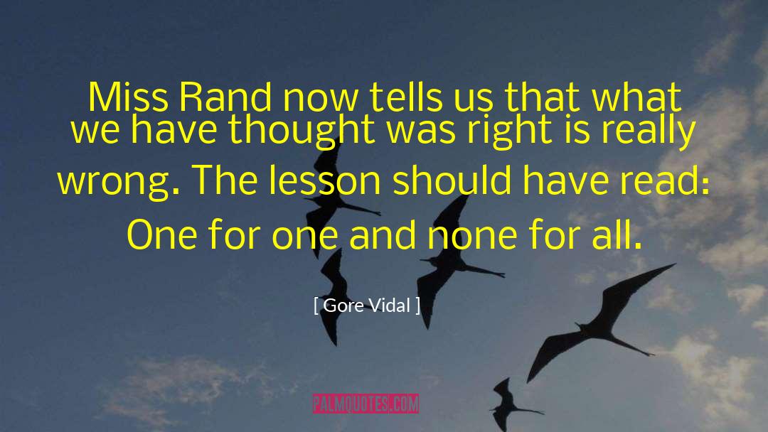 What Is Right For You quotes by Gore Vidal