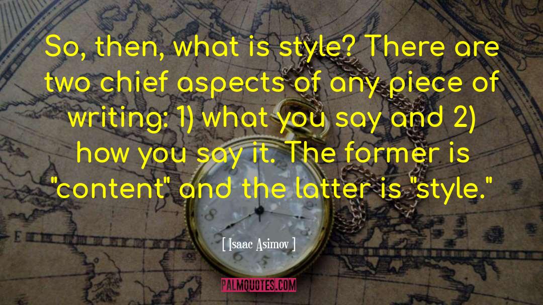 What Is Style quotes by Isaac Asimov