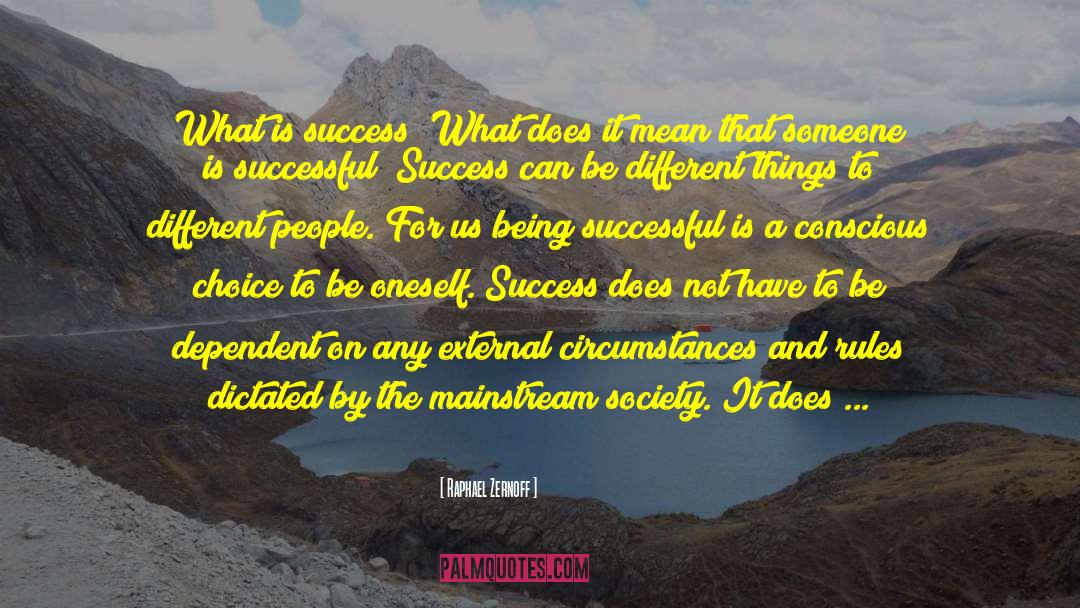 What Is Success quotes by Raphael Zernoff