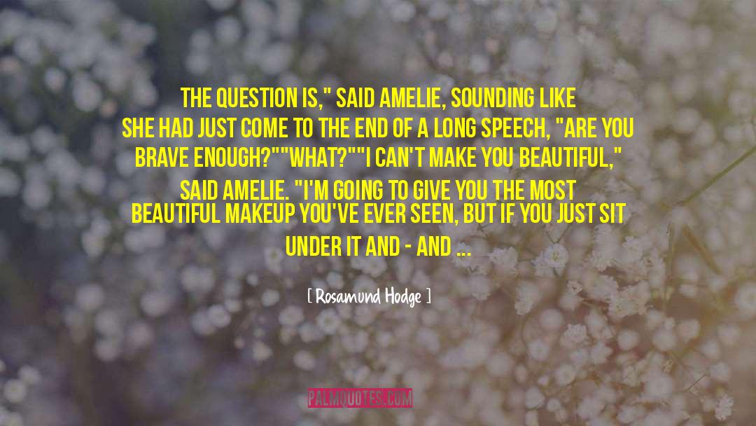 What Is The Most Beautiful Thing quotes by Rosamund Hodge