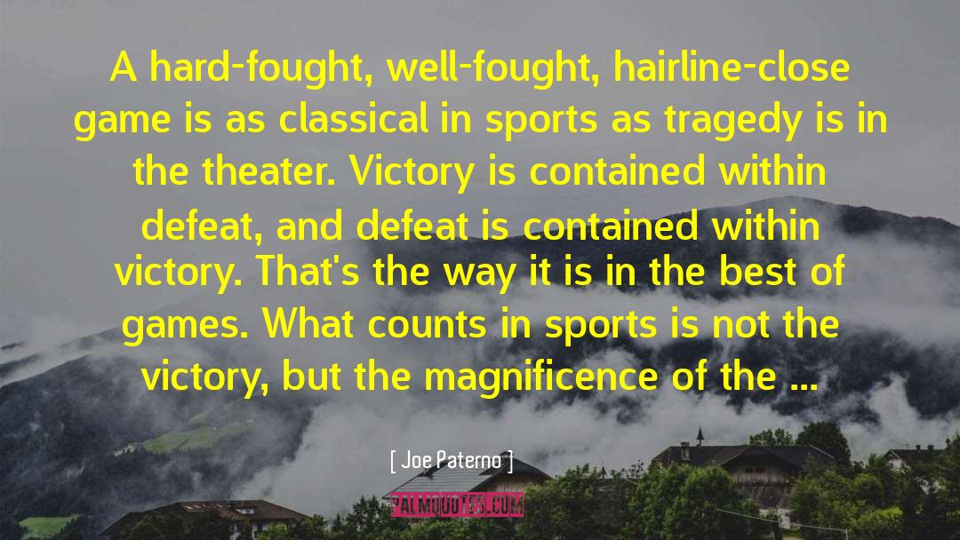 What Is The Tragedy Of Life quotes by Joe Paterno