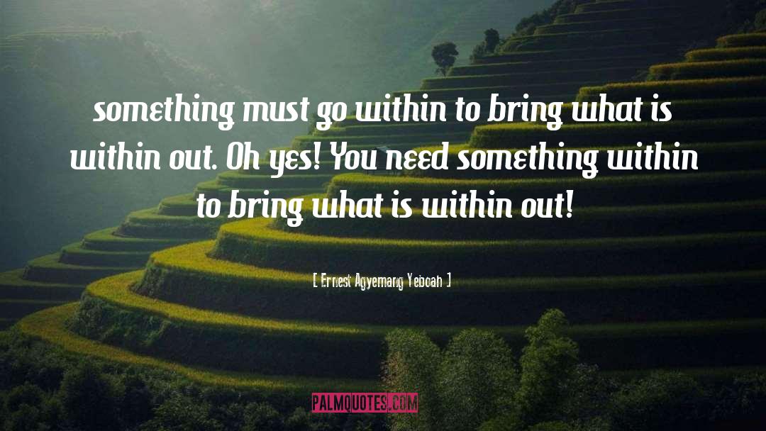 What Is Within quotes by Ernest Agyemang Yeboah