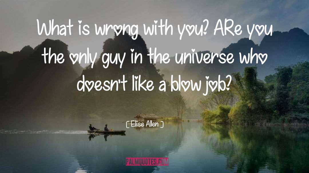 What Is Wrong With The World quotes by Elise Allen