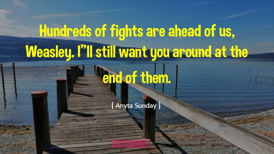 What Lies Ahead Of Us quotes by Anyta Sunday