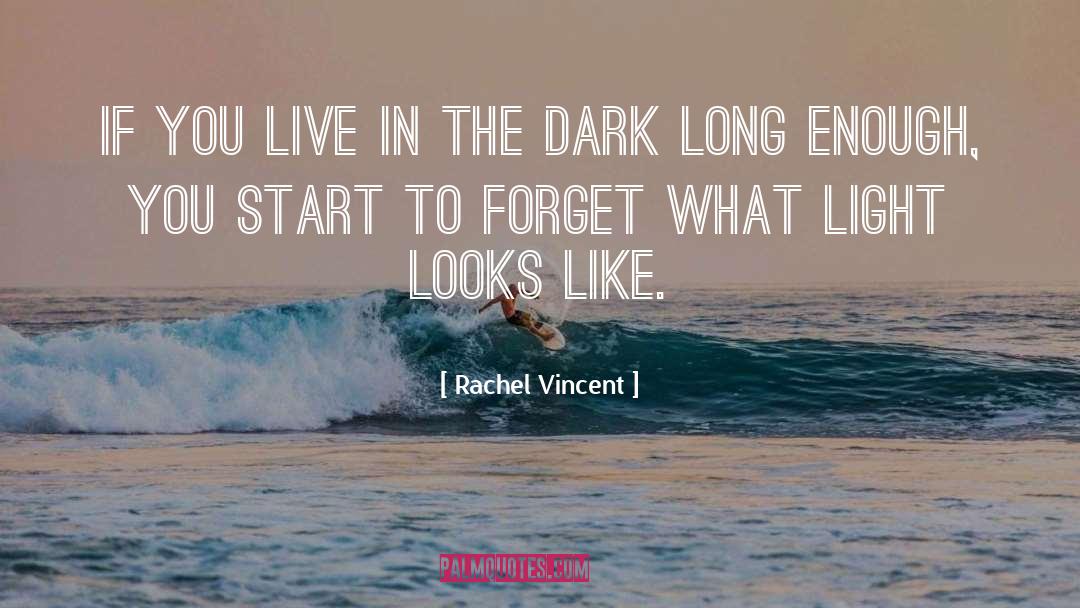 What Light quotes by Rachel Vincent
