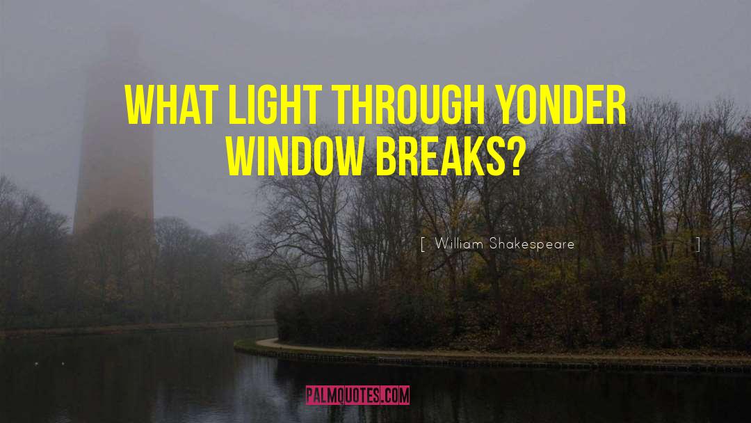 What Light quotes by William Shakespeare