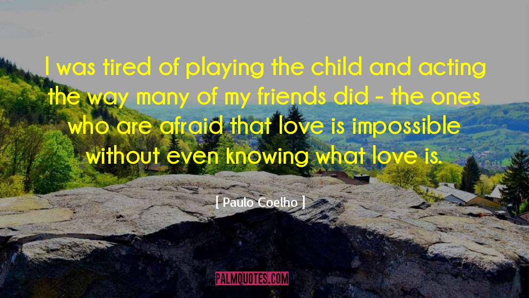 What Love Is quotes by Paulo Coelho