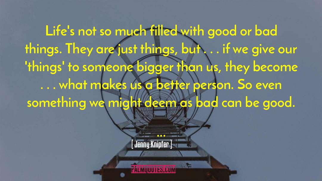 What Makes A Good Leader quotes by Jenny Knipfer